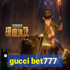 gucci bet777